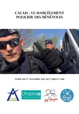 HRO Human Rights Observers Calais Le Harcelement Policier Des Benevoles